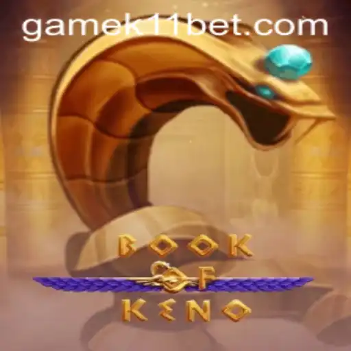 Unveiling BookOfKeno: A Captivating Gaming Experience with K11BET