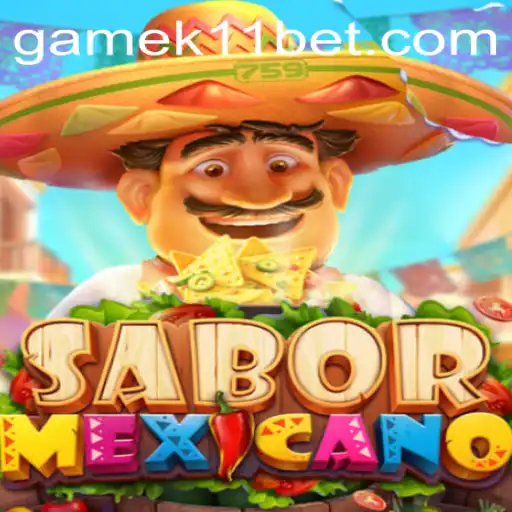 Exploring the Excitement of SaborMexicano: A New Frontier in Gaming with K11BET