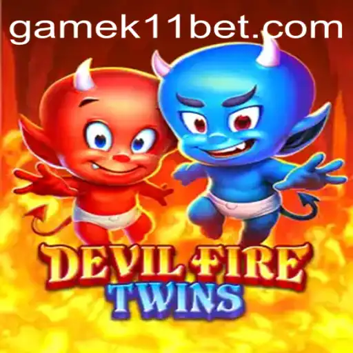 Exploring the Thrilling World of DevilFireTwins at K11BET